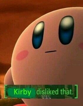 kirby disliked that